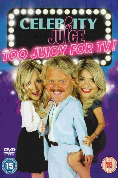 Постер Celebrity Juice: Too Juicy For TV!